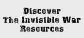 Winning the Invisible War Resources Winning the Invisible War Resources